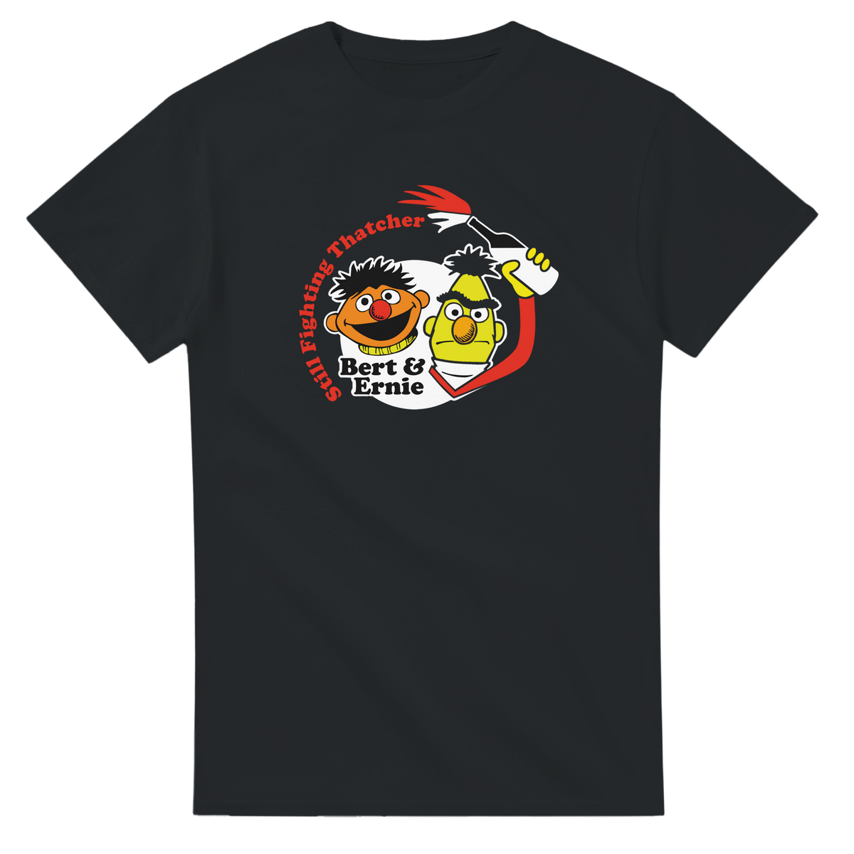 Bert & Ernie Still Fighting | T-Shirt