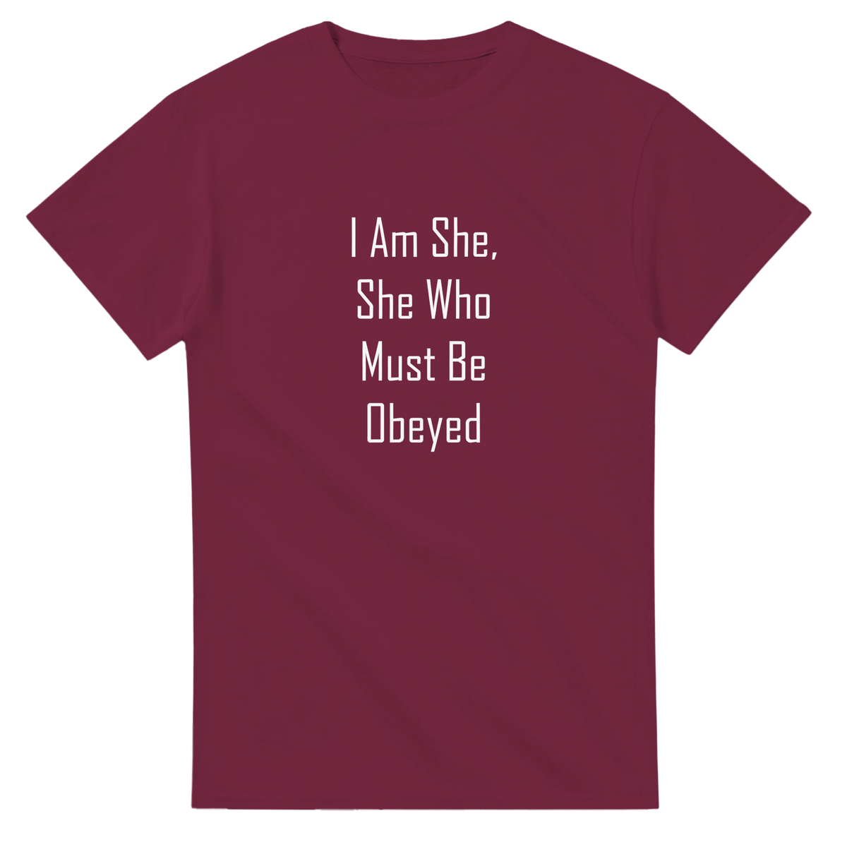 She Who Must Be Obeyed | T-Shirt