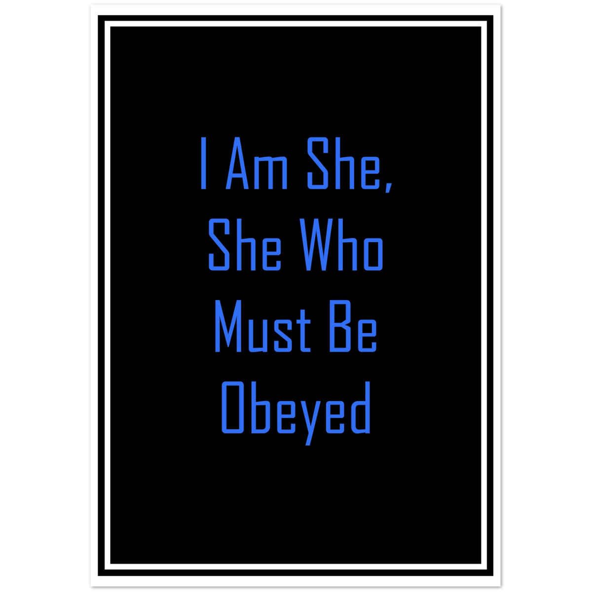 She Who Must Be Obeyed | Pack of 10 Greeting Cards
