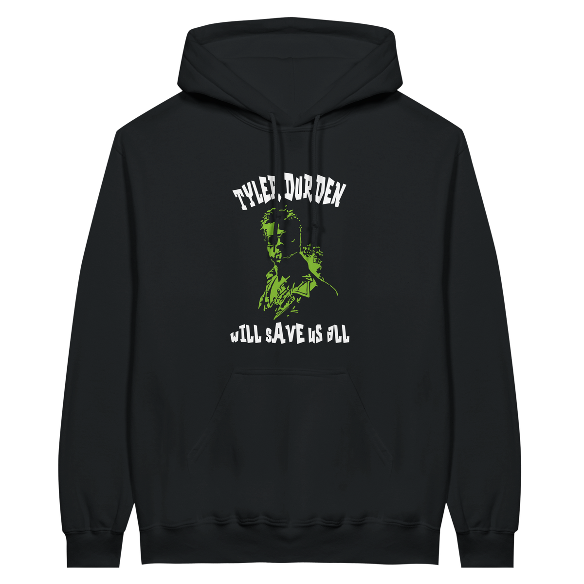 Tyler Durden Will Save us All | Hoodie