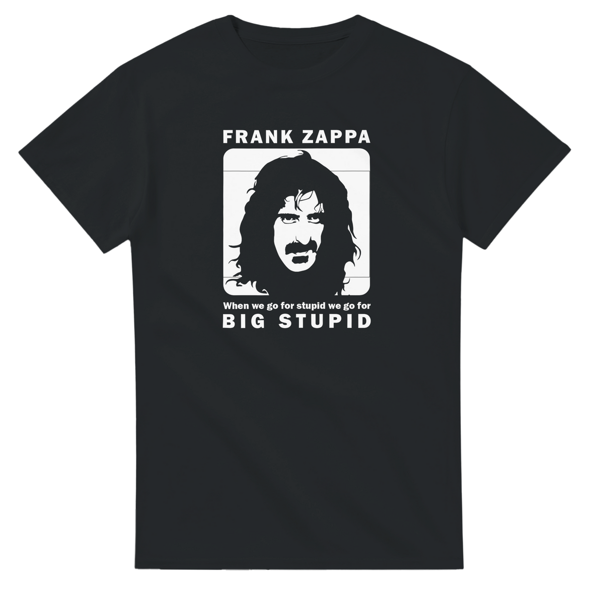 Big Stupid | T-Shirt