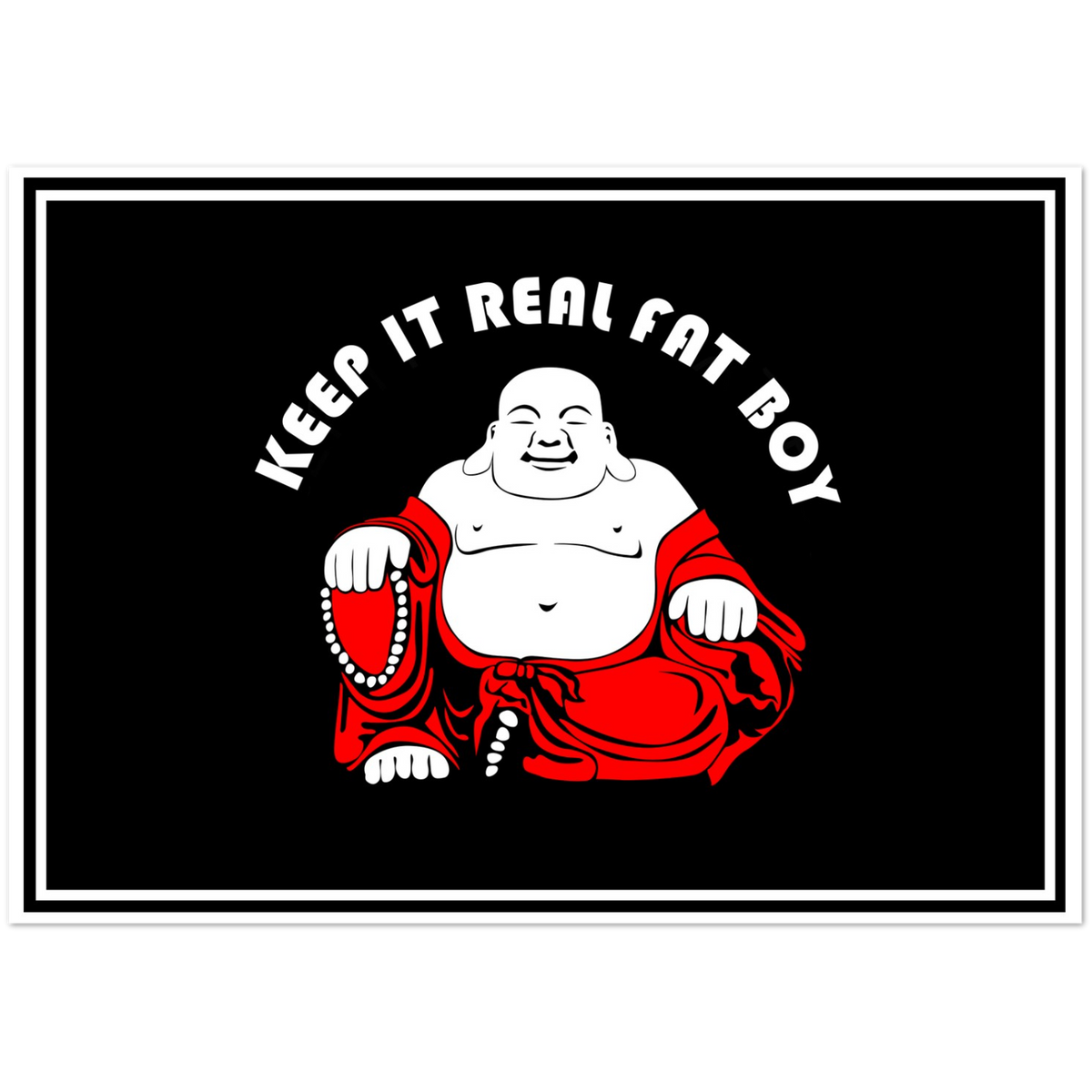 Keep it Real Fat Boy | Pack of 10 Greeting Cards