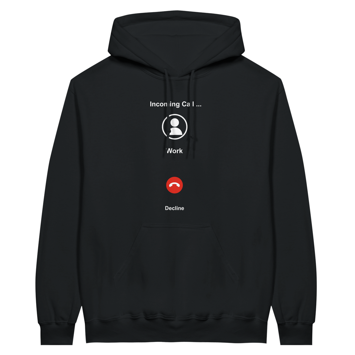 Incoming Work Call | Hoodie