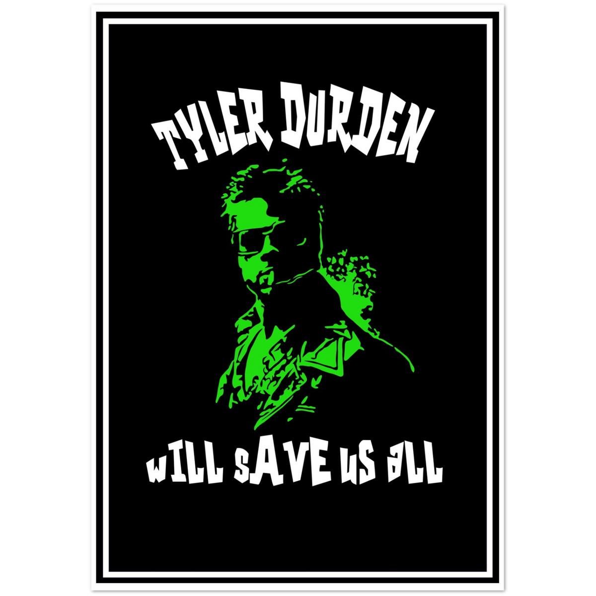 Tyler Durden Will Save Us All | Pack of 10 Greeting Cards