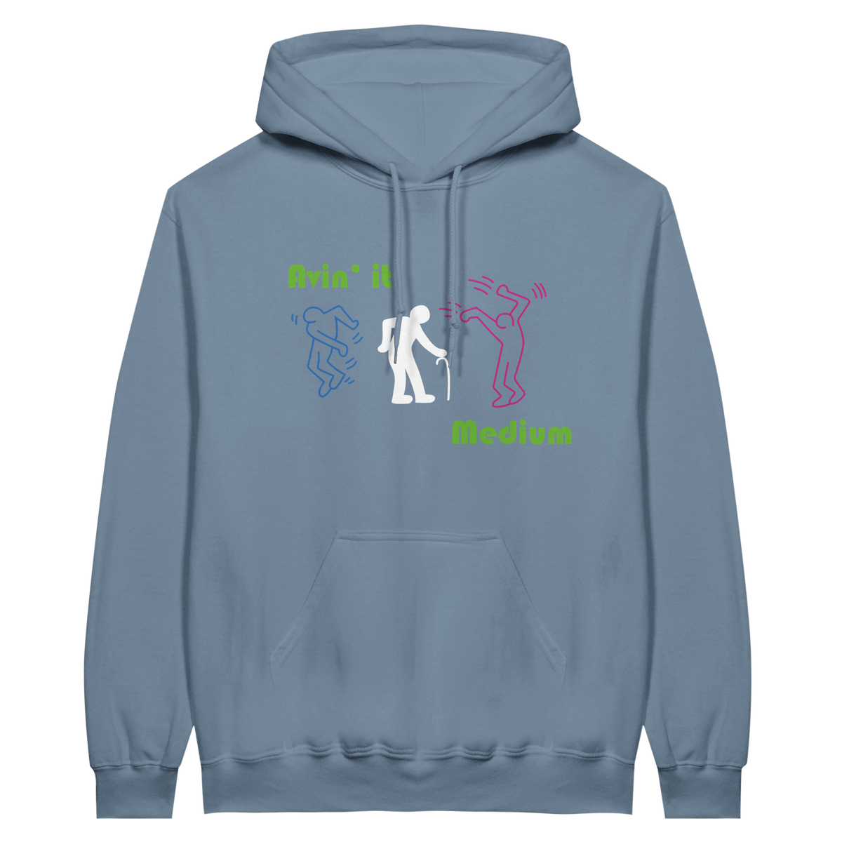 Avin it Medium | Hoodie