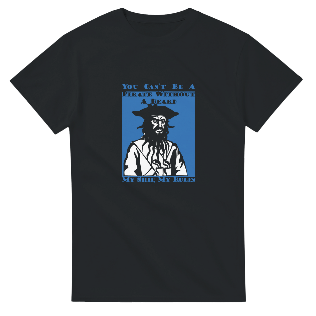 Pirate No Beard | T-Shirt