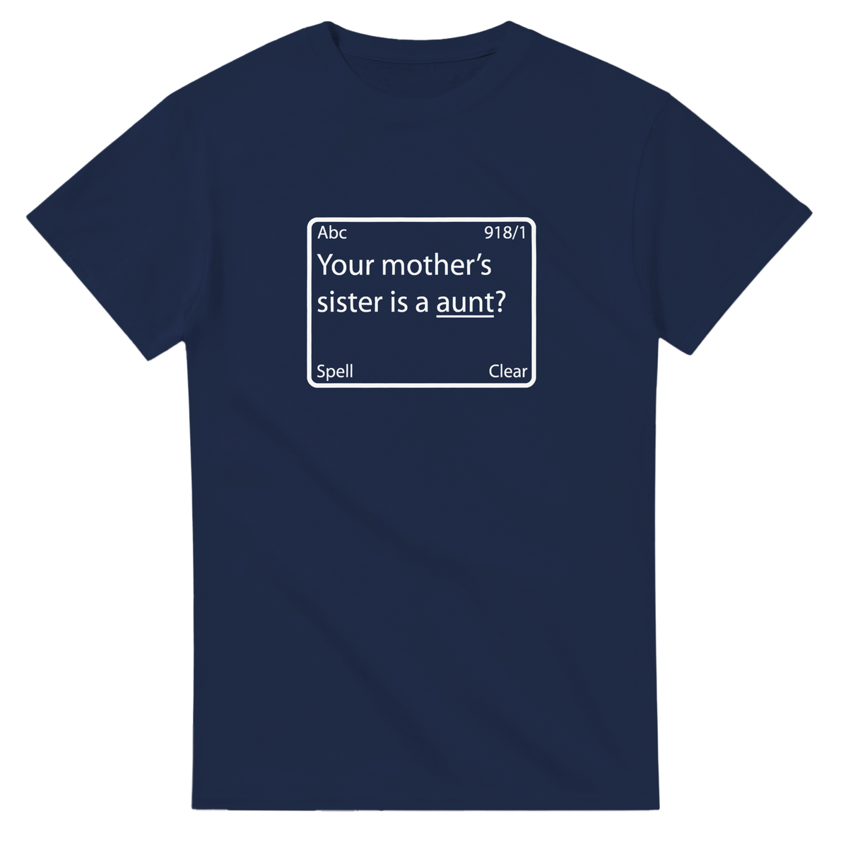 Your Mother's Sister | T-Shirt